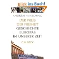 Der Preis der Freiheit: Geschichte Europas in unserer Zeit