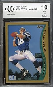1998 topps #360 PEYTON MANNING rc rookie BGS BCCG 10 Graded Card