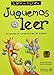 Juguemos a leer / Let's Play to Read: Desarrollo de competencias del lenguaje / Development of Language Skills (Spanish Edition)