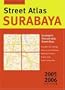 Surabaya Street Atlas First Edition: 2005/2006 Edition (Periplus Travel Atlas)