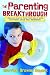 The Parenting Breakthrough