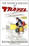 The theory and practice of travel