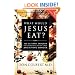What Would Jesus Eat?: The Ultimate Program for Eating Well, Feeling Great, and Living Longer