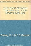 The years between : 1909-1969. Vol.3, The story of Western National and Southern National from 1929