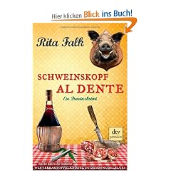 Schweinskopf al dente: Ein Provinzkrimi