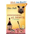 Schweinskopf al dente: Ein Provinzkrimi