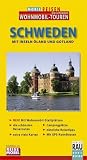 MOBIL REISEN Reisef&uuml;hrer Schweden: Mit Inseln &Ouml;land und Gotland - Die Grand Tour f&uuml;r individuelles Wohnmobil-Cruising, Caravaning und Auto-Touring - Werner Rau