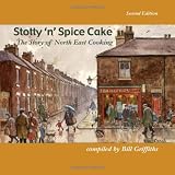 Stotty 'n' spice cake : the story of North East cooking