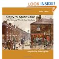 Stotty 'n' Spice Cake: The Story of North East Cooking (Wor Language)
