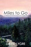 Miles to go: A Lifetime of Running and Bicycling Adventures