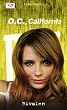 O.C. California, Band 9: Rivalen