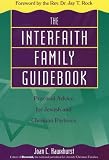 The Interfaith Family Guidebook: Practical Advice for Jewish and Christian Partners