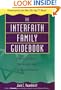 The Interfaith Family Guidebook: Practical Advice for Jewish and Christian Partners