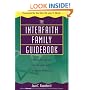 The Interfaith Family Guidebook: Practical Advice for Jewish and Christian Partners