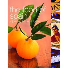 The Food of Spain: A Journey for Food Lovers