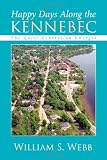 Happy Days Along the Kennebec