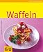 Produkt-Bild: Waffeln: Limitierte Treueausgabe (Sonderleistung Kochen)
