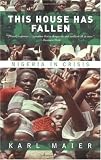 This House Has Fallen: Nigeria in Crisis