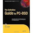 The Definitive Guide to PC-BSD (Expert's Voice in BSD)
