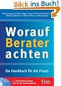 Worauf Berater achten. Ein Handbuch f�r die Praxis