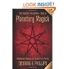 Planetary Magick: Invoking and Directing the Powers of the Planets (The Magical Philosophy)
