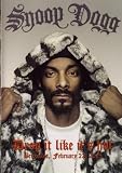 Snoop Dogg: Drop it like it's hot
