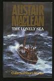 The Lonely Sea: Collected Sea Stories