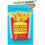 Fast Food Nation: What the All-American Meal is Doing to the World: What the All-American Meal Is Doing to the World