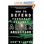 How to Defend Yourself Against Alien Abduction