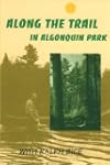 Along the Trail in Algonquin Park: Wi...