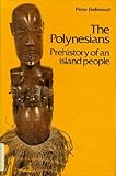 The Polynesians : prehistory of an island people