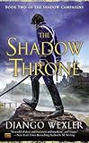 The Shadow Throne: Book Two of the Shadow Campaigns