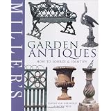 Miller's Garden Antiques: How to Source & Identify (Miller's Guides) by Rupert van der Werff and Jackie Rees