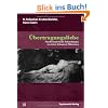 �bertragungsliebe: Psychoanalytische Erkundungen zu einem brisanten Ph�nomen