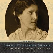 The Yellow Wallpaper and Other Stories | [Charlotte Perkins Gilman]