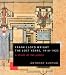 Frank Lloyd Wright: The Lost Years, 1910-1922: A Study Of Influence