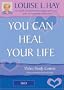 You Can Heal Your Life