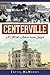 Centerville:: A Mid-American Saga