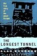 The Longest Tunnel: True Story of the Great Escape