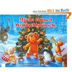 Adventskalender, Mischa sammelt Weihnachtsw�nsche: Eine Adventskalendergeschichte. Ein Adventskalenderbuch zum Aufstellen