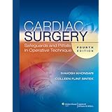 Cardiac Surgery: Safeguards and Pitfalls in Operative Technique