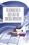 An Introduction to Fuzzy Logic for Practical Applications