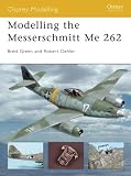 Modelling the Messerschmitt Me 262 (Osprey Modelling)