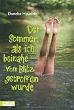 Der Sommer, als ich beinahe vom Blitz getroffen wurde Der Sommer, als ich beinahe vom Blitz getroffen wurde