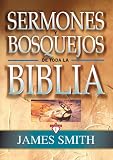 Sermones y bosquejos de toda la Biblia, 13 tomos en 1 (Spanish Edition)