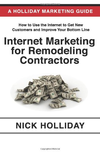 Internet Marketing for Remodeling Contractors: 