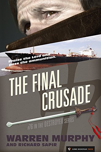 The Final Crusade (The Destroyer Book 76)