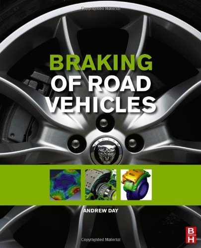 Braking of Road Vehicles 1st edition by Day, Andrew J. (2014) Hardcover