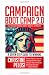 Campaign Boot Camp 2.0: Basic Training for Candidates, Staffers, Volunteers, and Nonprofits (Campaign Boot Camp: Basic Training for Candidates, Staffers,)