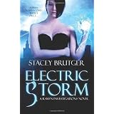 Electric Storm: A Raven Investigations Novel (Volume 1) ~ Stacey Brutger